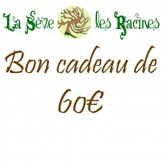 Carte cadeau 60€ - La Sève...